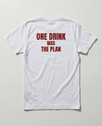 N°001 - ONE DRINK WAS THE PLAN - UNSTOPPABLE