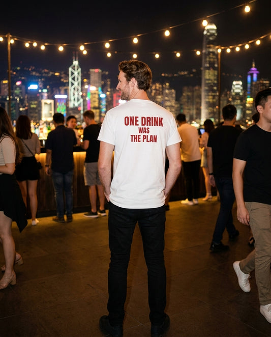 N°001 - ONE DRINK WAS THE PLAN - UNSTOPPABLE